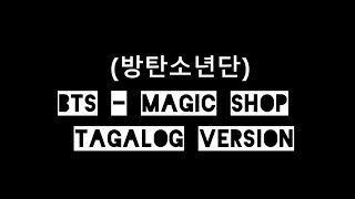 BTS (방탄소년단) | Magic Shop Cover (Tagalog Version)