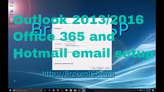 Outlook 2013/2016/365/2019 Office 365 and Hotmail email setup