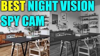 Best Hidden Camera - Best Night Vision Spy Cameras 2019