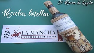 Botella decorada con material reciclado y decoupage-Diy manualidades-D O La mancha