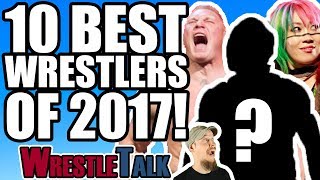 10 BEST Wrestlers Of 2017... According To Luke Owen (WWE, New Japan & More!)