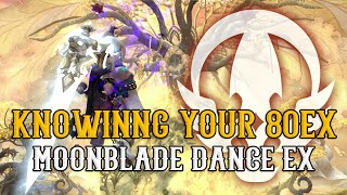 #11 Knowing Your 80EX - Moonblade Dance EX - Dragon Nest