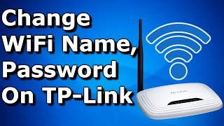 Change WIFI Name (SSID) and Password on TP-Link Router ✔