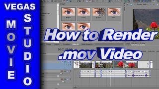 How to Render a .mov Video using Sony Vegas Movie Studio