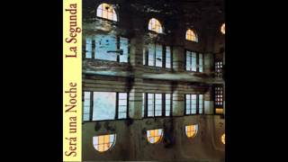 Será una noche / La segunda (full álbum)