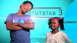 ela tv - New Eritrean Movie 2019 - Qntabtab 3 - by Yafet Habtom - New Eritrean Music 2019 - S1-E3