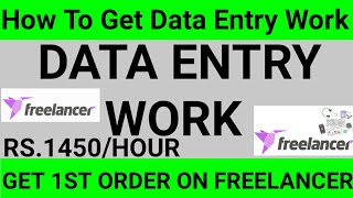 How To Get Data Entry Job On Freelancer.Com 3 Order In One Day Earn $300 Per Weeke