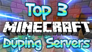 Top 3 Minecraft Duping Servers 1.8/1.9/1.10/1.12.2/1.13 2018 [HD (New Big Minecraft Servers)