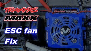 Traxxas Maxx ESC fan fix
