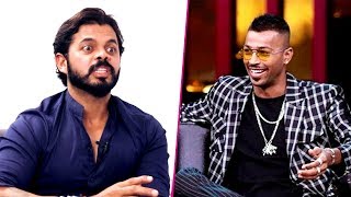 Sreesanth on Hardik Pandya and KL Rahul Koffee With Karan Controversial Episode!