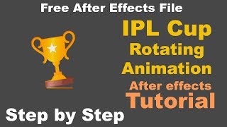 How to Create Fake 3d object Rotating for IPL Cup Animation using After Effects - Part 1