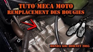 Tuto Méca Moto "Hornet" REMPLACEMENT DES BOUGIES