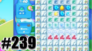 Candy Crush Soda Saga Level 239 | Complete! No Booster!