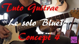 Tuto Guitare Solo Blues - Concept 4 :  La transposition +TAB