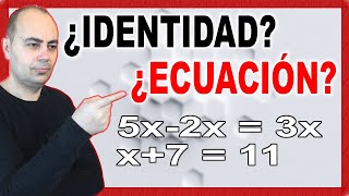 Aprende La DIFERENCIA Entre IDENTIDAD O ECUACIÓN - Ecuaciones De Primer Grado #2