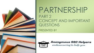 PARTNERSHIP PART 2|CONCEPT AND IMPORTANT QUESTIONS|QUANTITATIVE PROBLEMS|SSC CGL BANK PO CPO CHSL GD