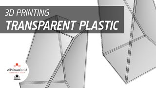 3D Printed Transparent Plastic - Transparent 3D Printing | #13
