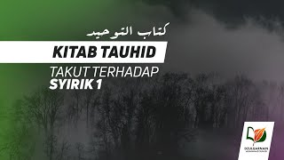Bab 3 Takut Terhadap Syirik 1