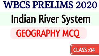 Class-4  || Indian Geography MCQ  || Indian River System For WBCS 2020 Exam || #WBCS2020