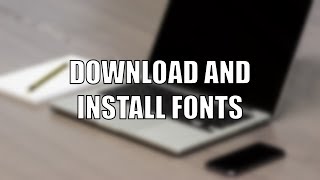 Download and Install Fonts | Windows 10