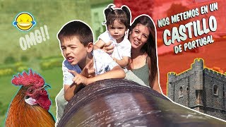 NOS METEMOS EN UN CASTILLO DE PORTUGAL!!