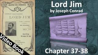 Chapter 37-38 - Lord Jim by Joseph Conrad