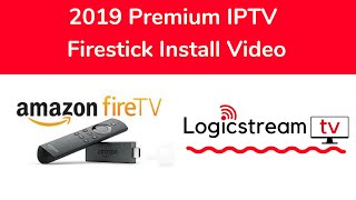 2019 Firestick Install - How to watch live tv with logicstreamtv Iptv service
