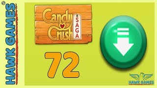 Candy Crush Saga ? Level 72 (Ingredients level) - 3 Stars Walkthrough, No Boosters