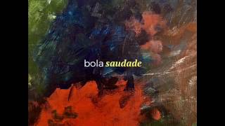 Bola - Demora, ainda é cedo (Áudio Oficial)