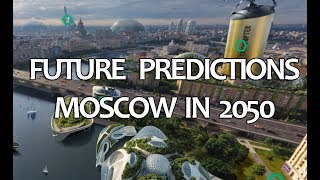 Future Predictions - Moscow in 2050