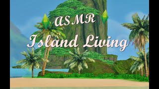 ASMR Sims 4 Island Living