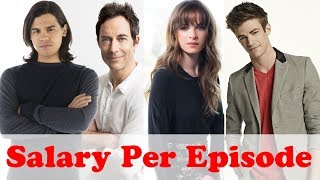 The Flash Actors Real Age Salary Net Worth 2019