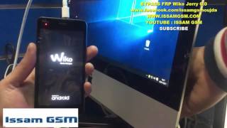 WIKO JERRY REMOVE FRP BYPASS GOOGLE ACCOUNT ISSAMGSM