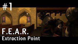 F.E.A.R. Extraction Point (Точка эвакуации) - Прохождение игры на русском (#1)
