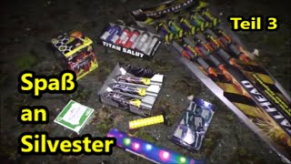 Spaß an SILVESTER 2018/2019 | Part 3 | PYRO DELUXE