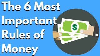 The 6 Most Important Rules of MONEY