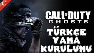 Call Of Duty Ghost - Türkçe Yama Kurulumu
