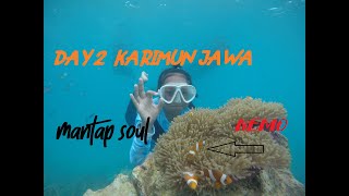 Amazing Trip.. Wisata Karimun Jawa Jepara  Day 2