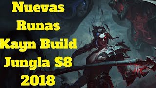 nuevas runas kayn build jungla s8 2018 lol