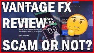 Vantage FX SCAM or NOT? - Honest ECN Forex Broker Review 2020 for Traders