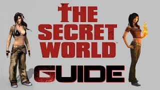 The Secret World : Guide pour débuter
