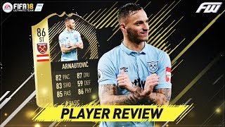 FIFA 18 SIF ARNAUTOVIC Review (86) w/ In Game Stats & Gameplay