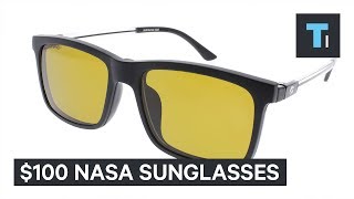You can buy the only sunglasses made with NASA optical technology for less than $100