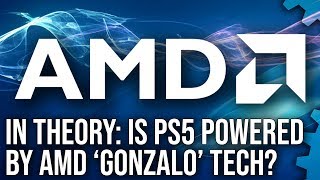In Theory: Is PS5 Powered By AMD's Gonzalo Processor?