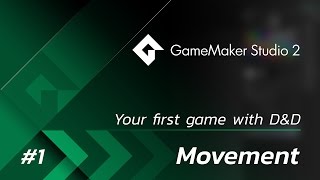 GameMaker Studio 2: Your First Game (DnD) - Part 1