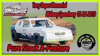 S03➜E255 Tony Roper Memorial Pure Stock A-Main Lebanon Midway Speedway 05-26-2019