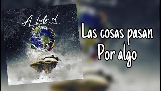 Las cosas pasan por algo - Doedo (A todo el mundo le ha pasado)