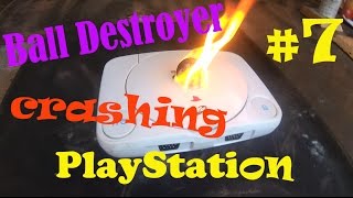 Ball Destroyer VS PlayStation ||  Раскаленный Шар VS Игровая Приставка