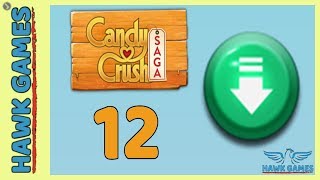 Candy Crush Saga ? Level 12 (Ingredients level) - 3 Stars Walkthrough, No Boosters