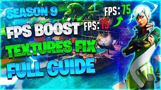 Fortnite Season 9 FPS Boost and Textures Fix Full Guide 2019